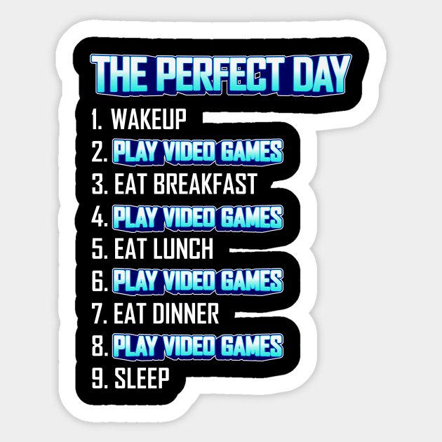 My Perfect Day Play Video Games  Funny Cool Gamer Sticker by Gufbox